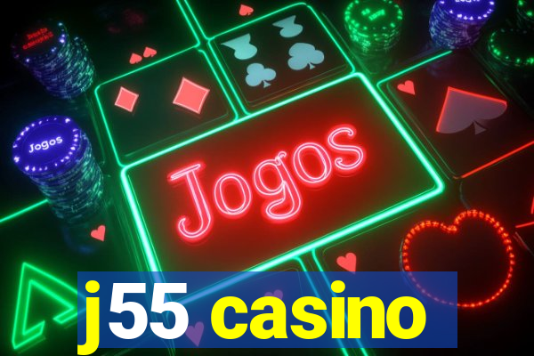 j55 casino